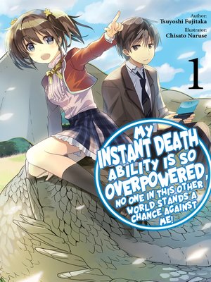 cover image of My Instant Death Ability is So Overpowered, No One in This Other World Stands a Chance Against Me!?, Volume 1